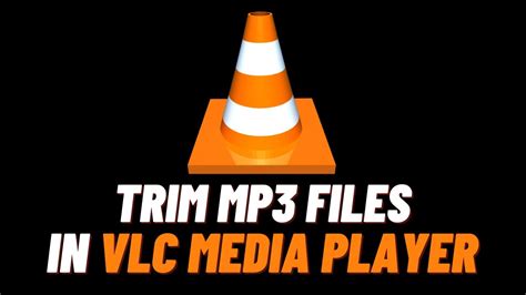trim audio with vlc.